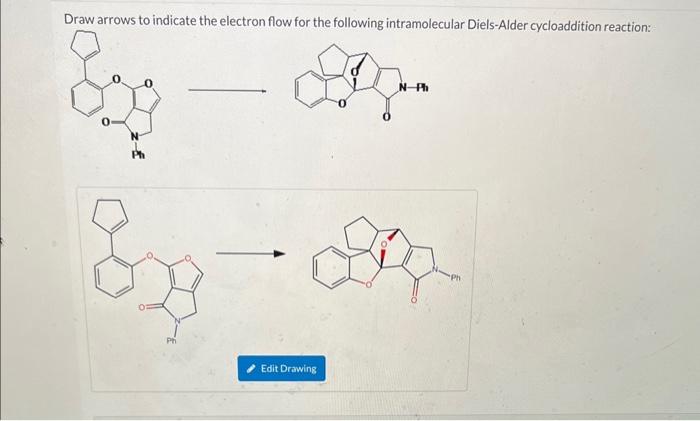 Draw arrows to indicate the electron flow for the following intramolecular Diels-Alder cycloaddition reaction: