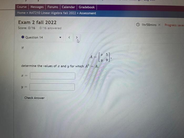 Solved Exam 2 fall 2022 Score: 0/16 0/16 answered If | Chegg.com