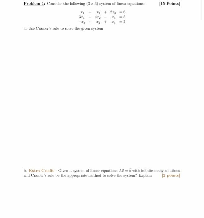 Solved [15 Points Problem 1: Consider the following (3 x 3) | Chegg.com