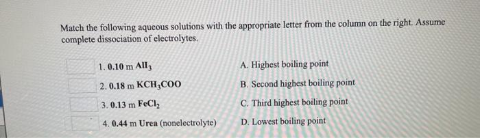 Solved Match the following aqueous solutions with the | Chegg.com