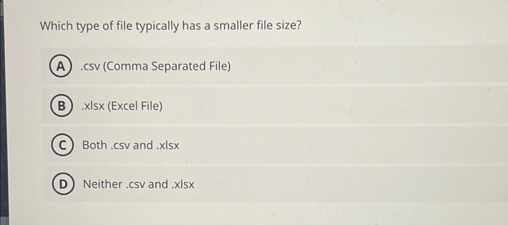 Solved Which type of file typically has a smaller file | Chegg.com