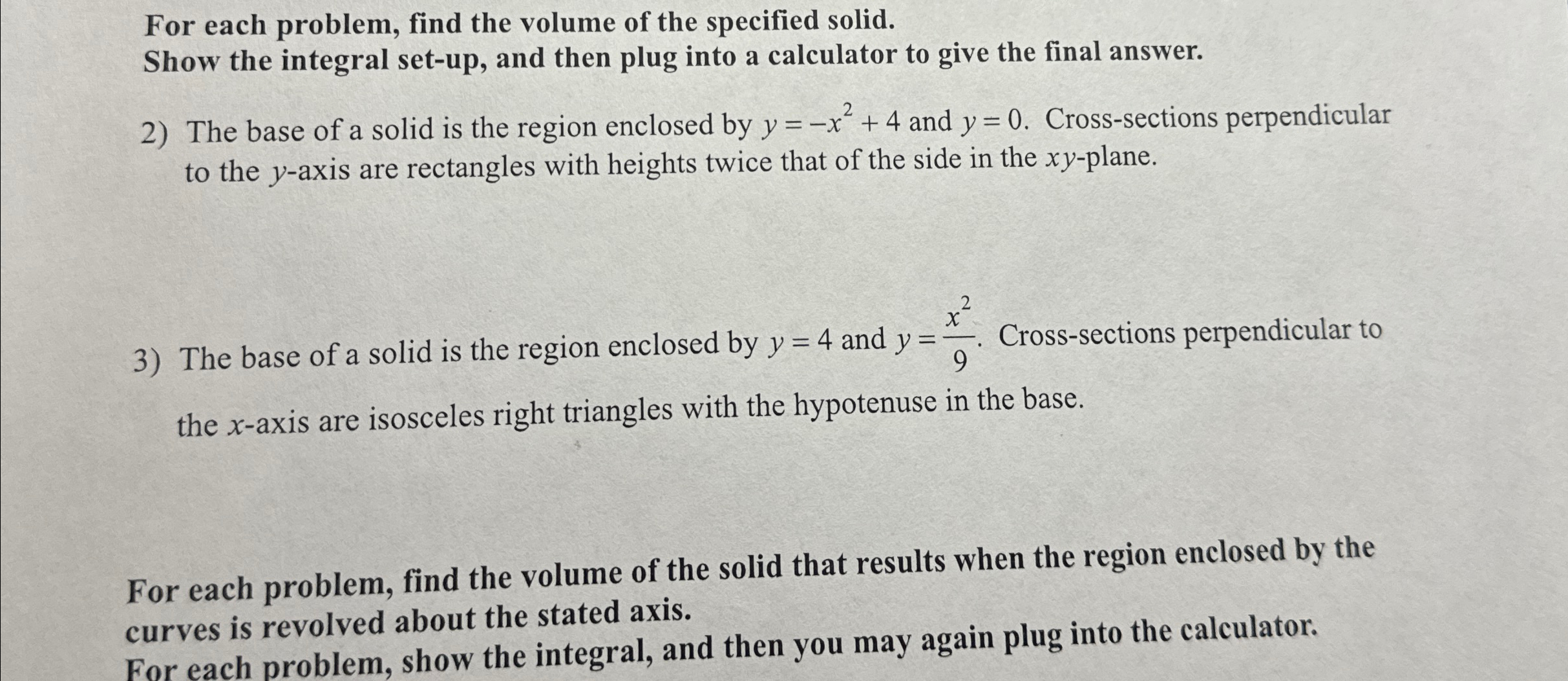 Solved For each problem, find the volume of the specified | Chegg.com