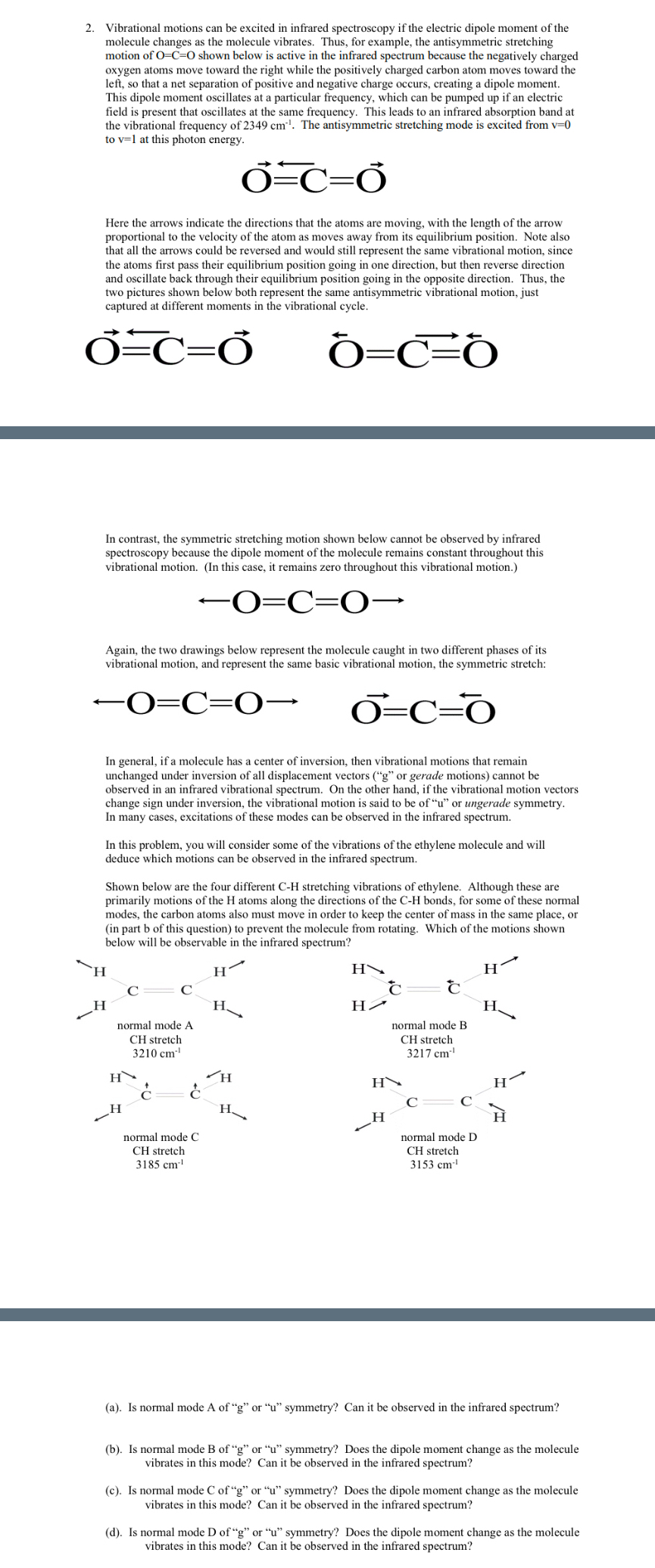 Solved Vibrational Motions Can Be Excited In Infrared Chegg Com