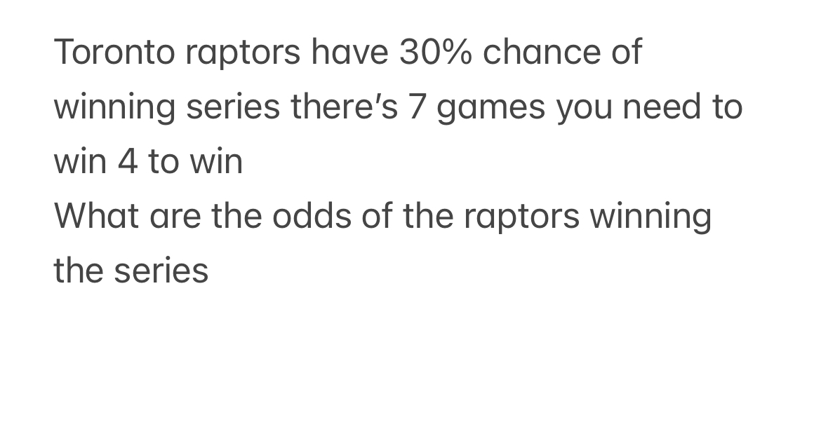 Solved Toronto raptors have 30% ﻿chance of winning series | Chegg.com