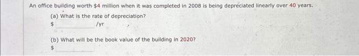 Solved An office bullding worth $4 million when it was | Chegg.com