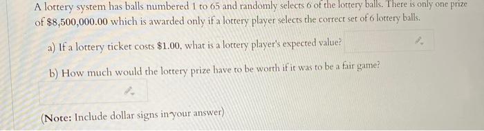 Solved A Lottery System Has Balls Numbered 1 To 65 And | Chegg.com