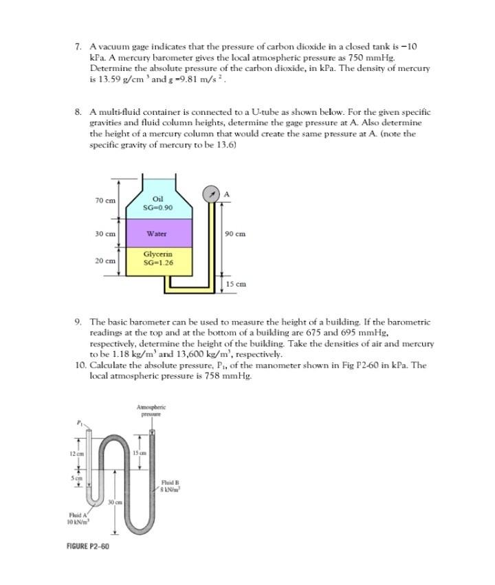 Solved 7. A vacuum gage indicates that the pressure of | Chegg.com