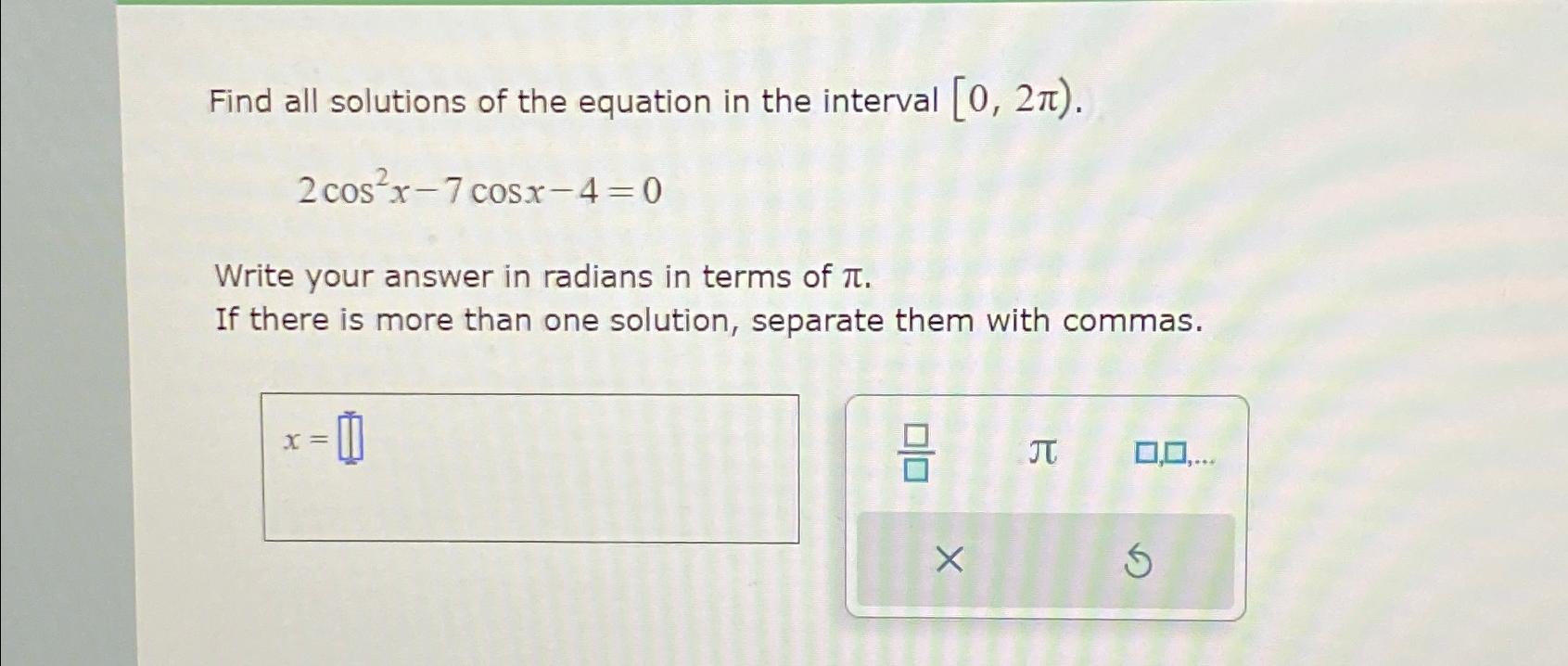 Solved Find all solutions of the equation in the interval | Chegg.com