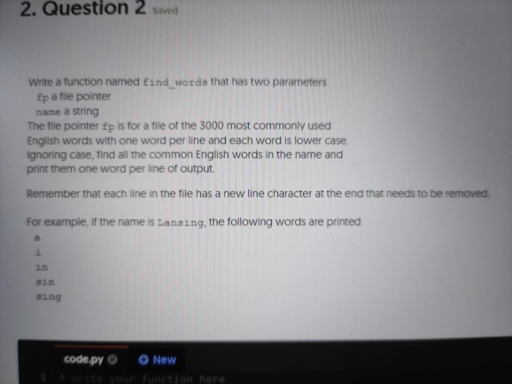 2. Question 2 saved Write a function named find words | Chegg.com