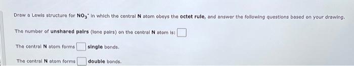 Solved Draw a Lewis structure for NO3∗ In which the central | Chegg.com