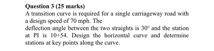 Solved Question 3 (25 Marks) A Transition Curve Is Required | Chegg.com ...