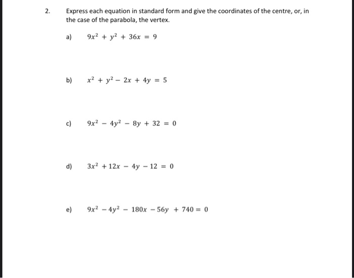 Solved 2. Express each equation in standard form and give | Chegg.com