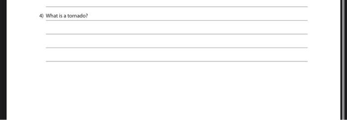 Solved 4) What is a tornado? | Chegg.com