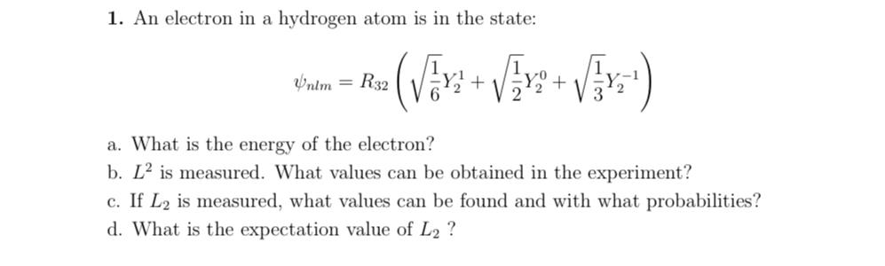 Solved An electron in a hydrogen atom is in the | Chegg.com