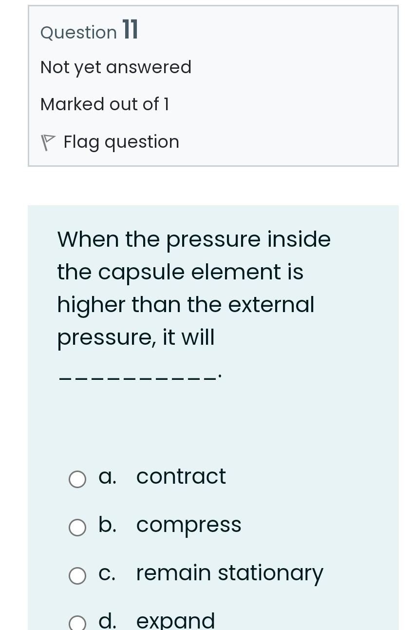 Solved Question 11 Not yet answered Marked out of 1 P Flag | Chegg.com