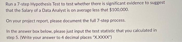Solved Run a 7-step Hypothesis Test to test whether there is | Chegg.com