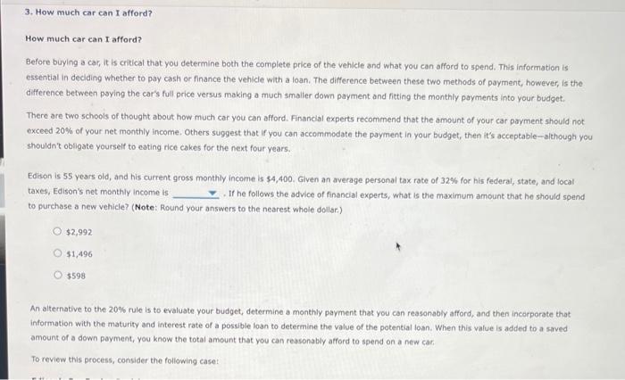 How much car can \( \mathrm{I} \) afford?
Before buying a cac, it is critical that you determine both the complete price of t