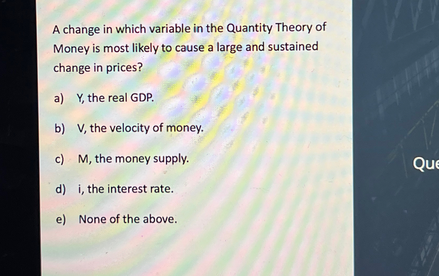 Solved A change in which variable in the Quantity Theory of | Chegg.com