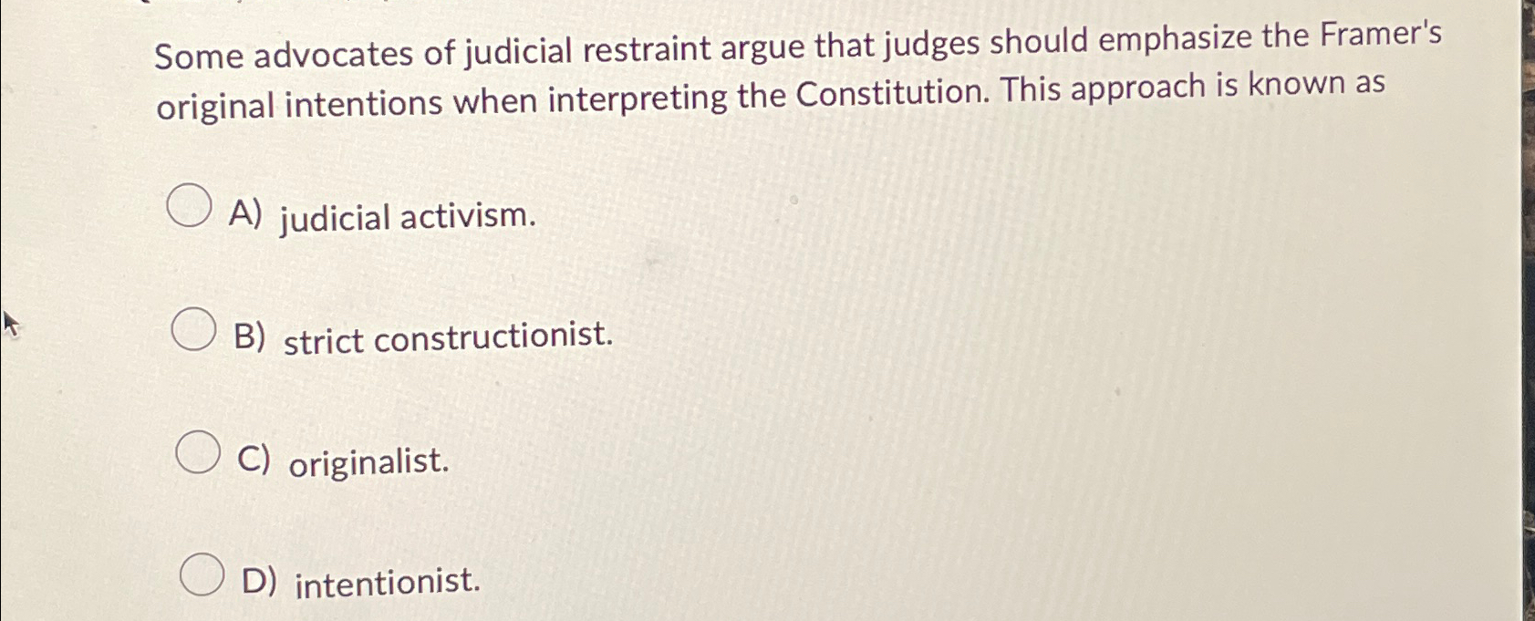 Solved Some advocates of judicial restraint argue that