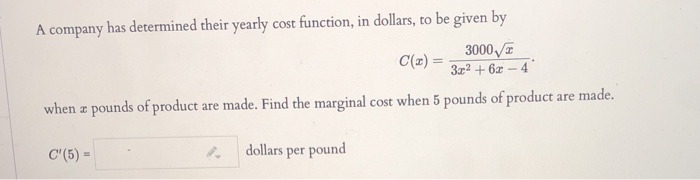 Solved A Company Has Determined Their Yearly Cost Function, 