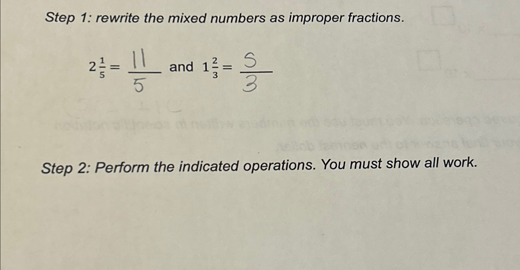 Solved Step 1: rewrite the mixed numbers as improper | Chegg.com