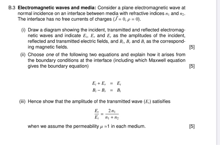 Solved B.3 Electromagnetic Waves And Media: Consider A Plane | Chegg.com