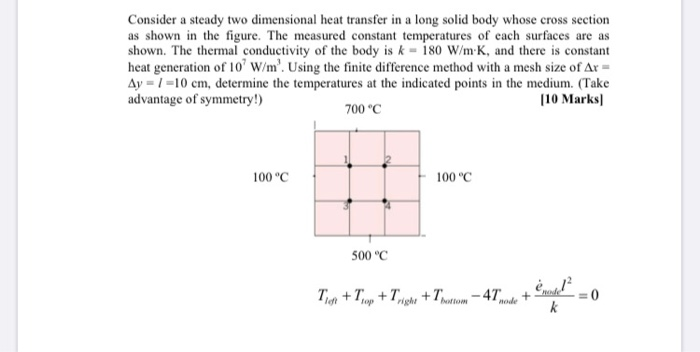 Solved Consider a steady two dimensional heat transfer in a | Chegg.com