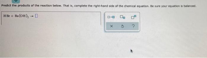 Solved Predict the products of the reaction below. That is | Chegg.com