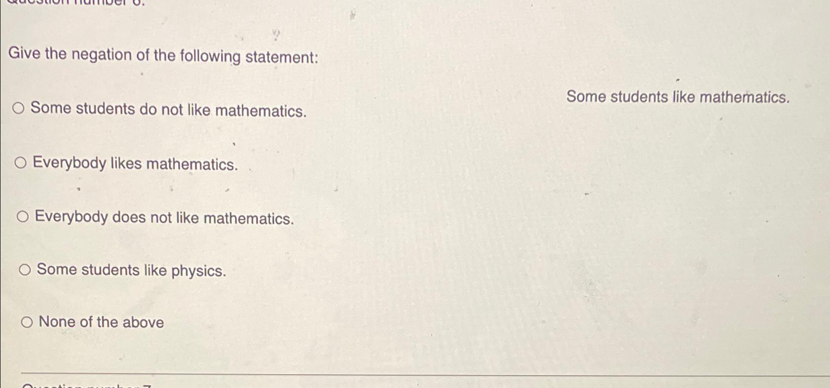 Solved Give the negation of the following statement:Some | Chegg.com
