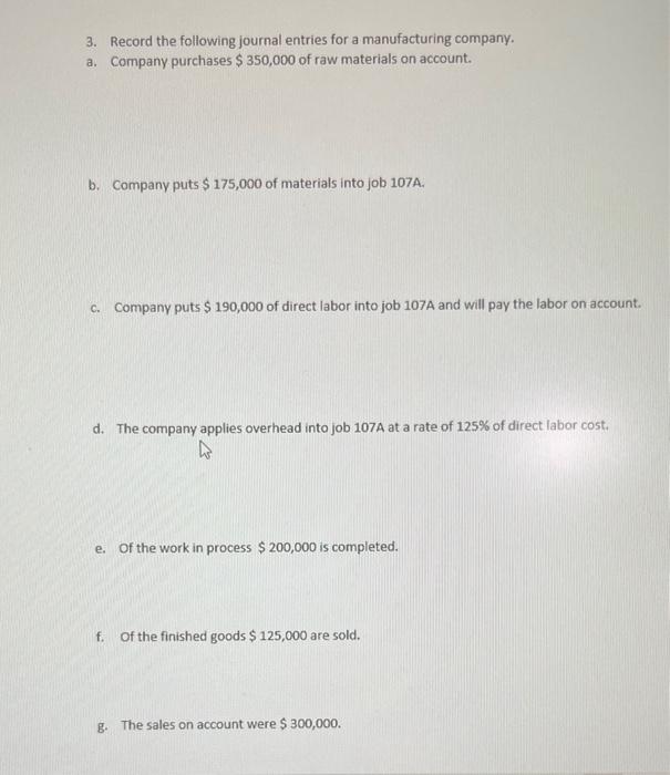 Solved 3. Record the following journal entries for a | Chegg.com