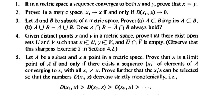 Solved 1. If in a metric space a sequence converges to both | Chegg.com