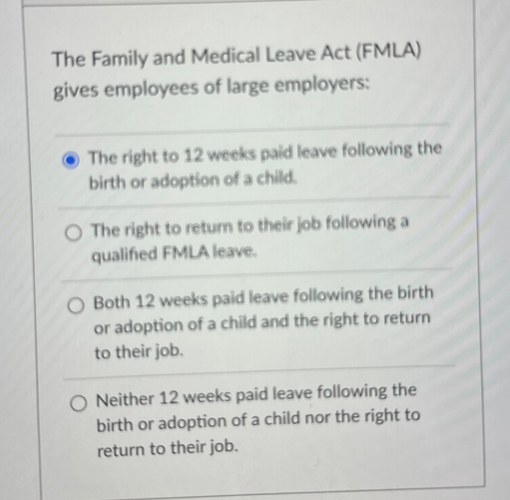 Solved The Family and Medical Leave Act (FMLA) ﻿gives | Chegg.com