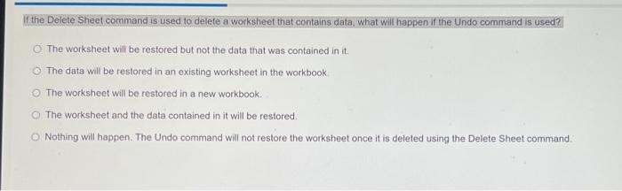 Solved If the Delete Sheet command is used to delete a | Chegg.com