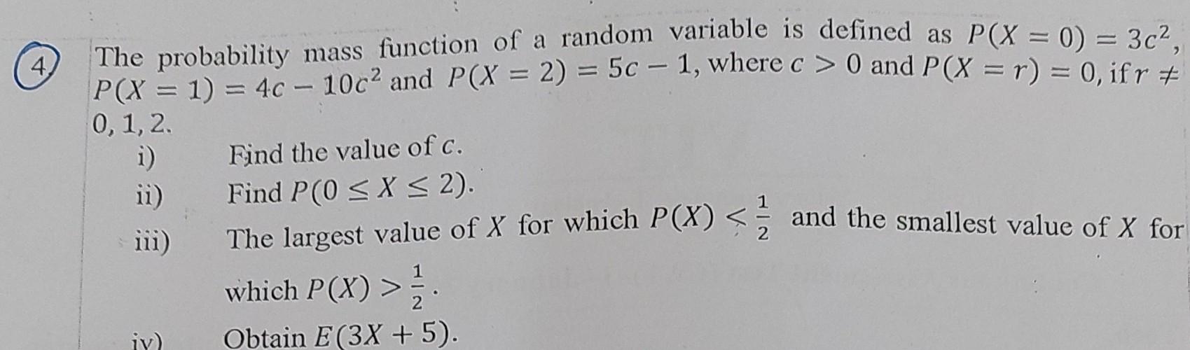 Solved The probability mass function of a random variable is