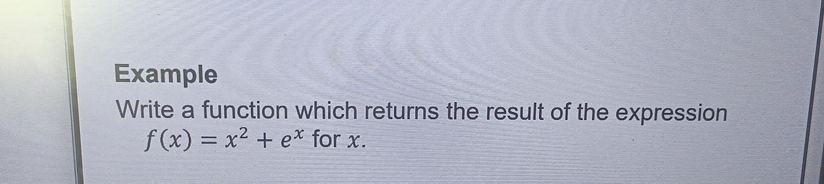 Solved ExampleWrite a function which returns the result of | Chegg.com
