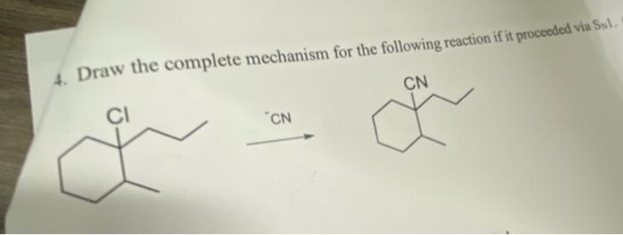 Solved 4. Draw The Complete Mechanism For The Following | Chegg.com