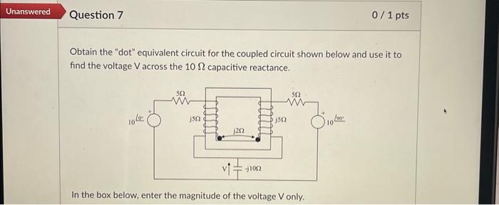 Solved Obtain the "dot" equivalent circuit for the coupled | Chegg.com