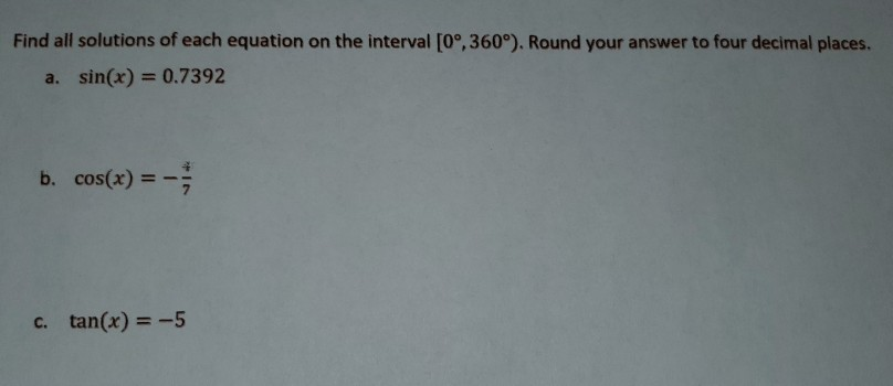Solved Find all solutions of each equation on the interval | Chegg.com