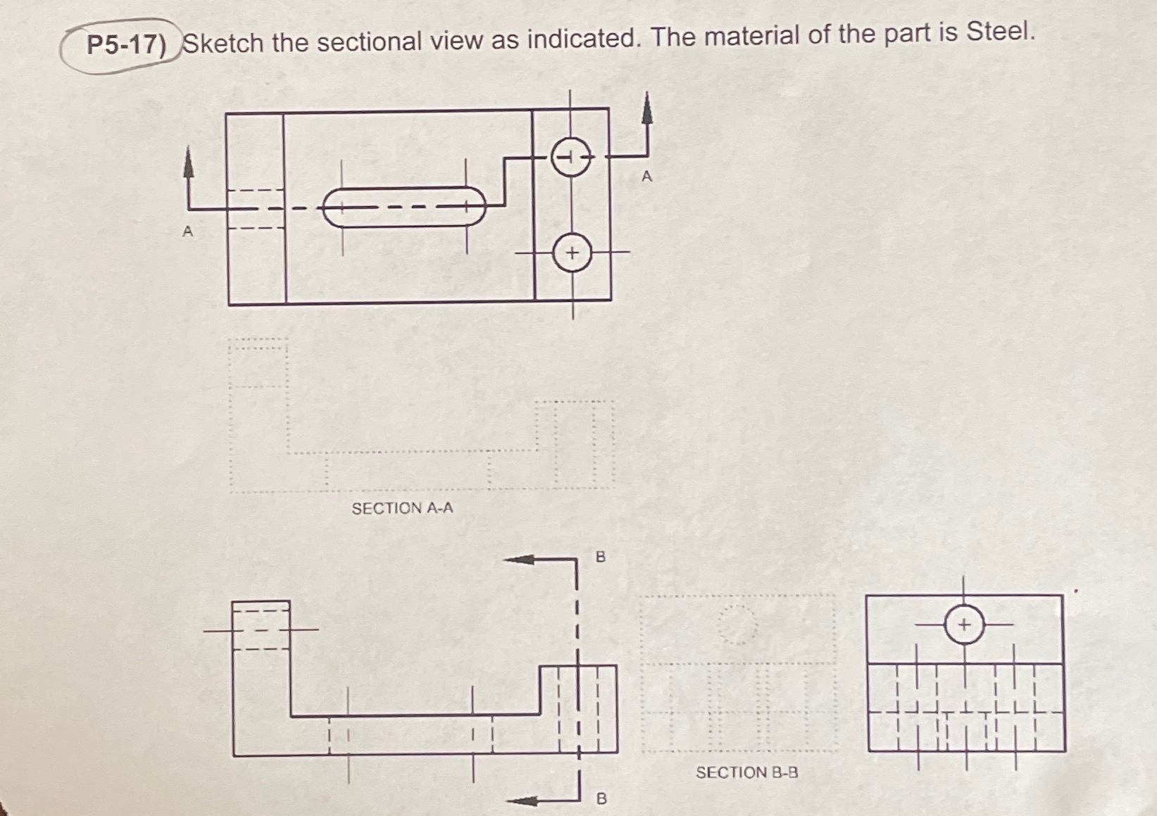 Solved P5-17) ﻿Sketch the sectional view as indicated. The | Chegg.com