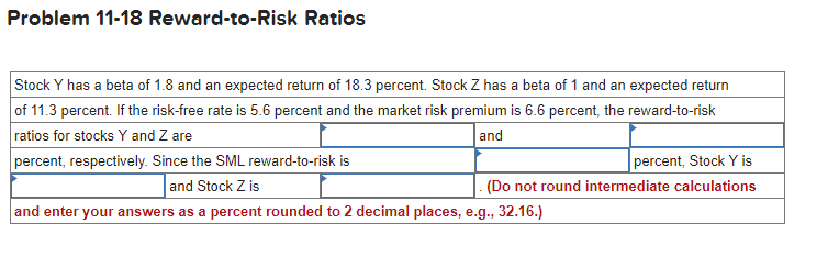 Solved Problem 11-18 ﻿Reward-to-Risk Ratios | Chegg.com