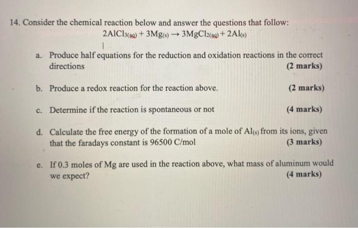 Solved 14. Consider the chemical reaction below and answer | Chegg.com