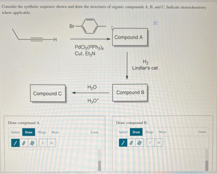 [Solved]: Consider the synthetic sequence shown and draw th