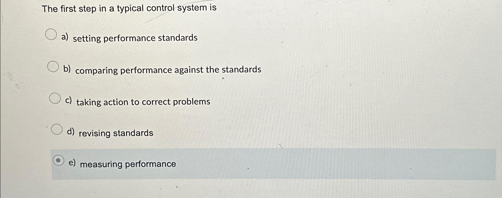 Solved The first step in a typical control system isa) | Chegg.com