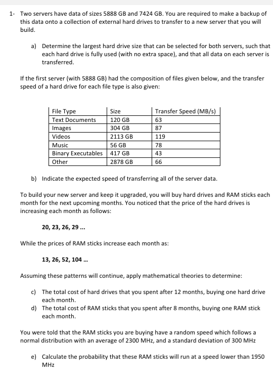 Solved 1. Two servers have data of sizes 5888 GB and 7424 Chegg