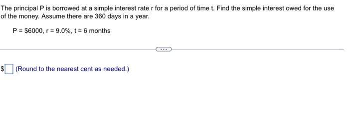 Solved The principal P is borrowed at a simple interest rate | Chegg.com