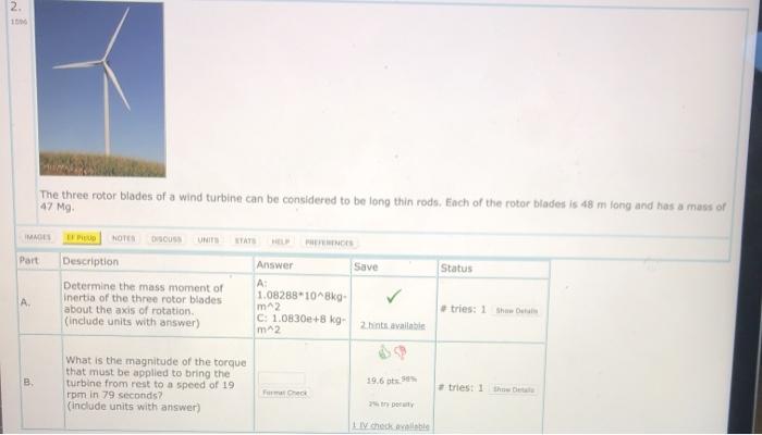 Solved 2. 1 The three rotor blades of a wind turbine can be | Chegg.com
