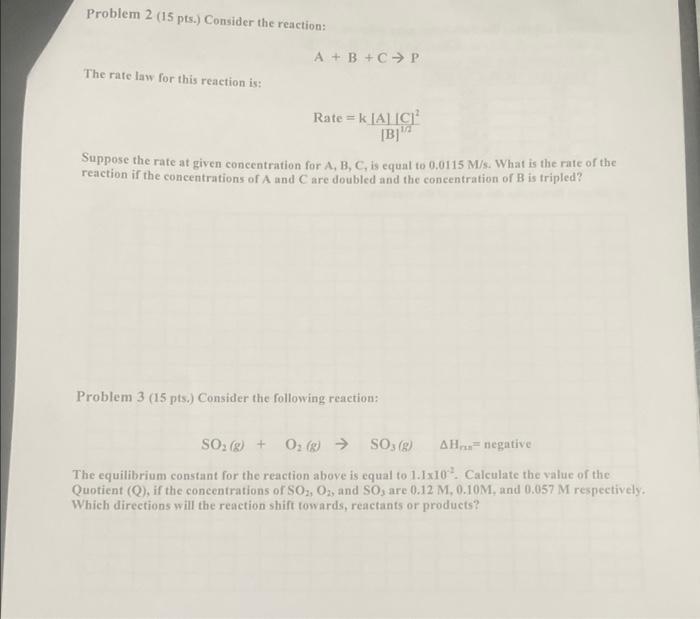 Solved Problem 2 (15 Pts.) Consider The Reaction: A+B+C→P | Chegg.com