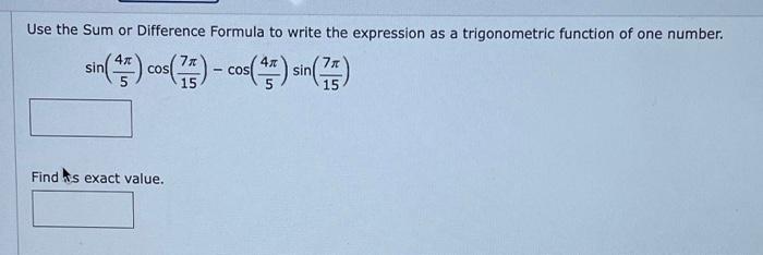 Solved Use the Sum or Difference Formula to write the | Chegg.com
