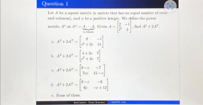 Solved Question 1 Let A be a square matrix (a matrix that | Chegg.com