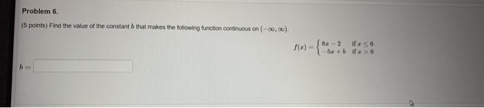 Solved find the value of the constant b that makes the | Chegg.com